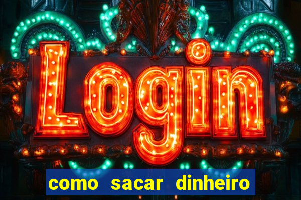 como sacar dinheiro no golden slots